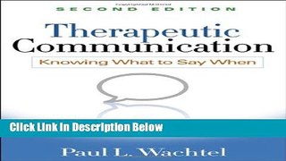 [Get] Therapeutic Communication, Second Edition: Knowing What to Say When Online New