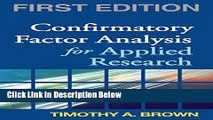 [Best] Confirmatory Factor Analysis for Applied Research, First Edition (Methodology in the Social