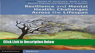 [Reads] Resilience and Mental Health: Challenges Across the Lifespan Free Books