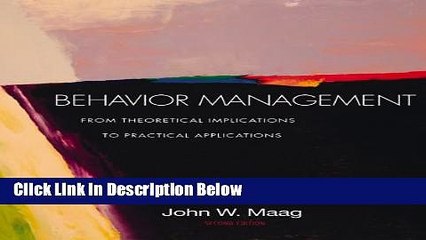 [Best Seller] Behavior Management: From Theoretical Implications to Practical Applications (with