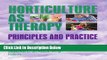 [Reads] Horticulture as Therapy: Principles and Practice Free Books