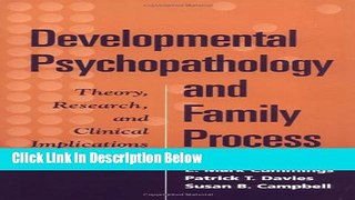 [Best] Developmental Psychopathology and Family Process: Theory, Research, and Clinical