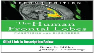 [Get] The Human Frontal Lobes, Second Edition: Functions and Disorders (Science and Practice of