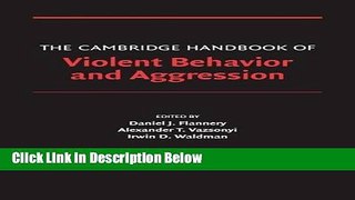 [Get] The Cambridge Handbook of Violent Behavior and Aggression (Cambridge Handbooks in
