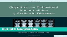 [Reads] Cognitive and Behavioral Abnormalities of Pediatric Diseases Online Ebook