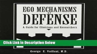 [Get] Ego Mechanism of Defense: A Guide for Clinicians and Researchers Free New