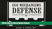 [Reads] Ego Mechanism of Defense: A Guide for Clinicians and Researchers Free Books