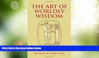 Big Deals  The Art of Worldly Wisdom (Dover Books on Western Philosophy)  Free Full Read Most Wanted