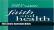 [Get] Faith and Health: Psychological Perspectives Free New