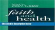 [Best] Faith and Health: Psychological Perspectives Online Ebook