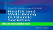 [Get] Health and Well-Being in Islamic Societies: Background, Research, and Applications Free PDF