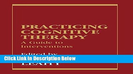 [Best] Practicing Cognitive Therapy: A Guide to Interventions (New Directions in