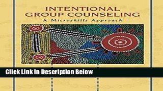 [Best] Intentional Group Counseling: A Microskills Approach Online Books