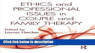 [Get] Ethics and Professional Issues in Couple and Family Therapy Free New
