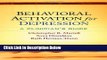 [Reads] Behavioral Activation for Depression: A Clinician s Guide Free Books