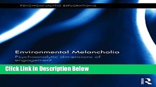 [Reads] Environmental Melancholia: Psychoanalytic dimensions of engagement (Psychoanalytic