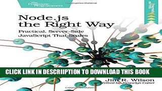[PDF] Node.js the Right Way: Practical, Server-Side JavaScript That Scales Popular Online