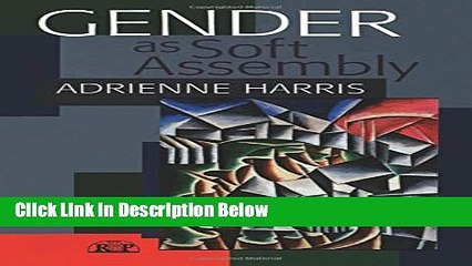 [Get] Gender as Soft Assembly (Relational Perspectives Book Series) Free New