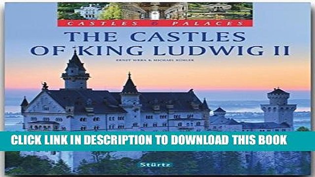 [PDF] The Castles of King Ludwig II (Castles Palaces) Popular Colection