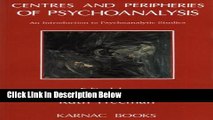 [Get] Centres and Peripheries of Psychoanalysis: An Introduction to Psychoanalytic Studies Online
