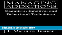 [Fresh] Managing Addictions: Cognitive, Emotive, and Behavioral Techniques Online Books
