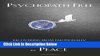 [Best Seller] Psychopath Free: Recovering from Emotionally Abusive Relationships With Narcissists,