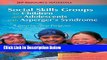 [Best Seller] Social Skills Groups for Children and Adolescents with Asperger s Syndrome: A
