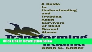 [Best Seller] Transforming Trauma: A Guide to Understanding and Treating Adult Survivors of Child