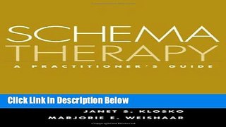 [Best Seller] Schema Therapy: A Practitioner s Guide New Reads