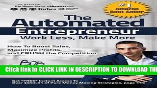 [PDF] The Automated Entrepreneur: How to Boost Sales, Maximize Profits, and Crush the Competition