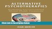 [Get] Alternative Psychotherapies: Evaluating Unconventional Mental Health Treatments Free New