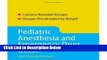 [Get] Pediatric Anesthesia and Emergency Drug Guide (Macksey, Pediatric Anesthesia and Emergency