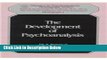 [Reads] The Development of Psycho-Analysis (Classics in Psychoanalysis, Monograph 4) Online Books
