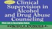 [Best Seller] Clinical Supervision in Alcohol and Drug Abuse Counseling: Principles, Models,