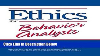 [Fresh] Ethics for Behavior Analysts: 2nd Expanded Edition New Ebook