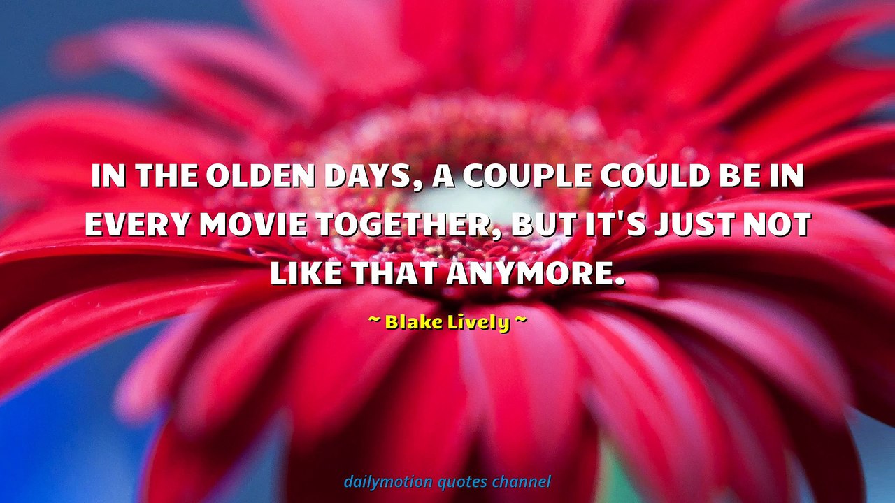 Blake Lively Quotes #5