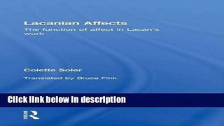 [Get] Lacanian Affects: The function of affect in Lacan s work Free New