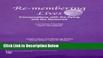 [Fresh] Remembering Lives: Conversations with the Dying and the Bereaved (Death, Value and Meaning