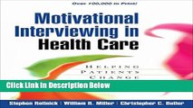 [Fresh] Motivational Interviewing in Health Care: Helping Patients Change Behavior (Applications