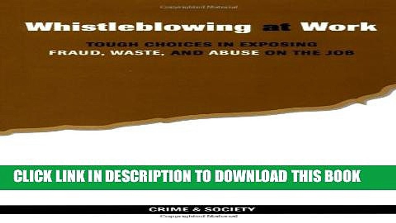 [PDF] Whistleblowing At Work: Tough Choices In Exposing Fraud, Waste, And Abuse On The Job Popular