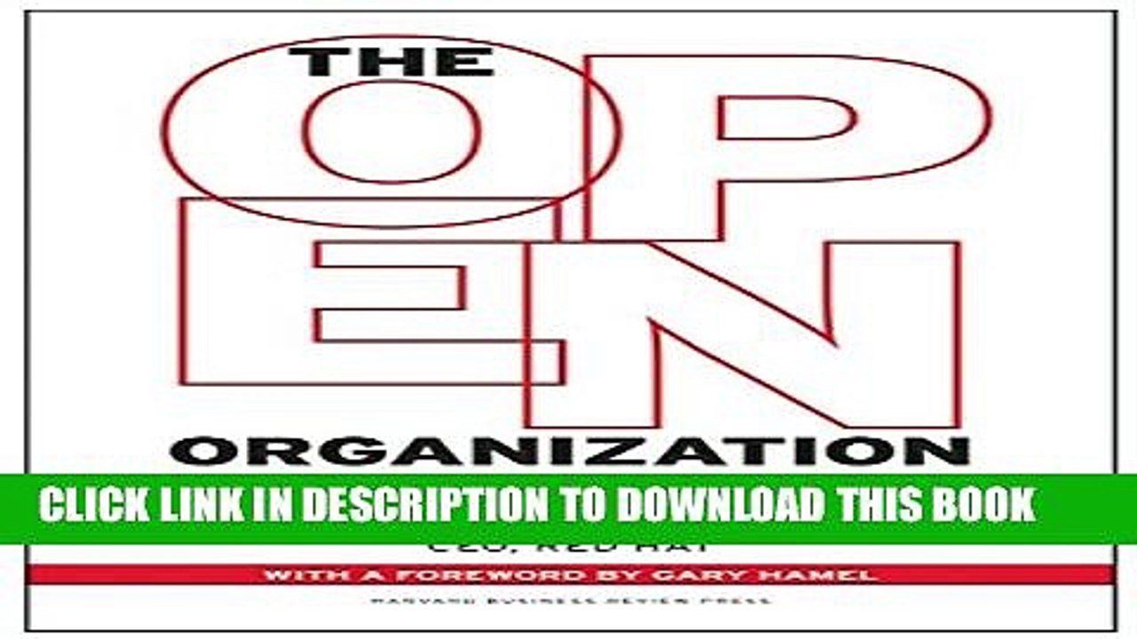[PDF] The Open Organization: Igniting Passion and Performance Full Online