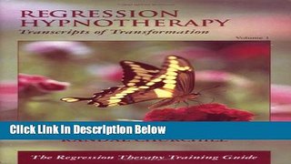 [Fresh] Regression Hypnotherapy: Transcripts of Transformation, v.1 Online Books