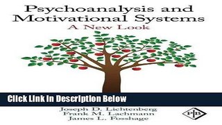 [Best] Psychoanalysis and Motivational Systems: A New Look (Psychoanalytic Inquiry Book Series)