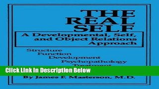 [Fresh] The Real Self: A Developmental, Self And Object Relations Approach: Structure / Function /
