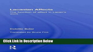 [Reads] Lacanian Affects: The function of affect in Lacan s work Free Books