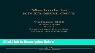 [Get] Nitric Oxide, Part A: Sources and Detection of NO; NO Synthase, Volume 268 (Methods in