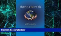 Big Deals  Sharing the Rock: Shaping Our Future through Leadership for the Common Good  Best