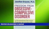 FAVORITE BOOK  Freedom from Obsessive Compulsive Disorder: A Personalized Recovery Program for