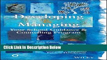[Get] Developing   Managing Your School Guidance   Counseling Programs Free New