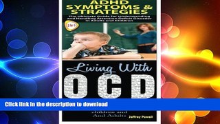 READ BOOK  ADHD Symptoms   Strategies   Living With OCD (Human Behaviour Box Set) (Volume 3)